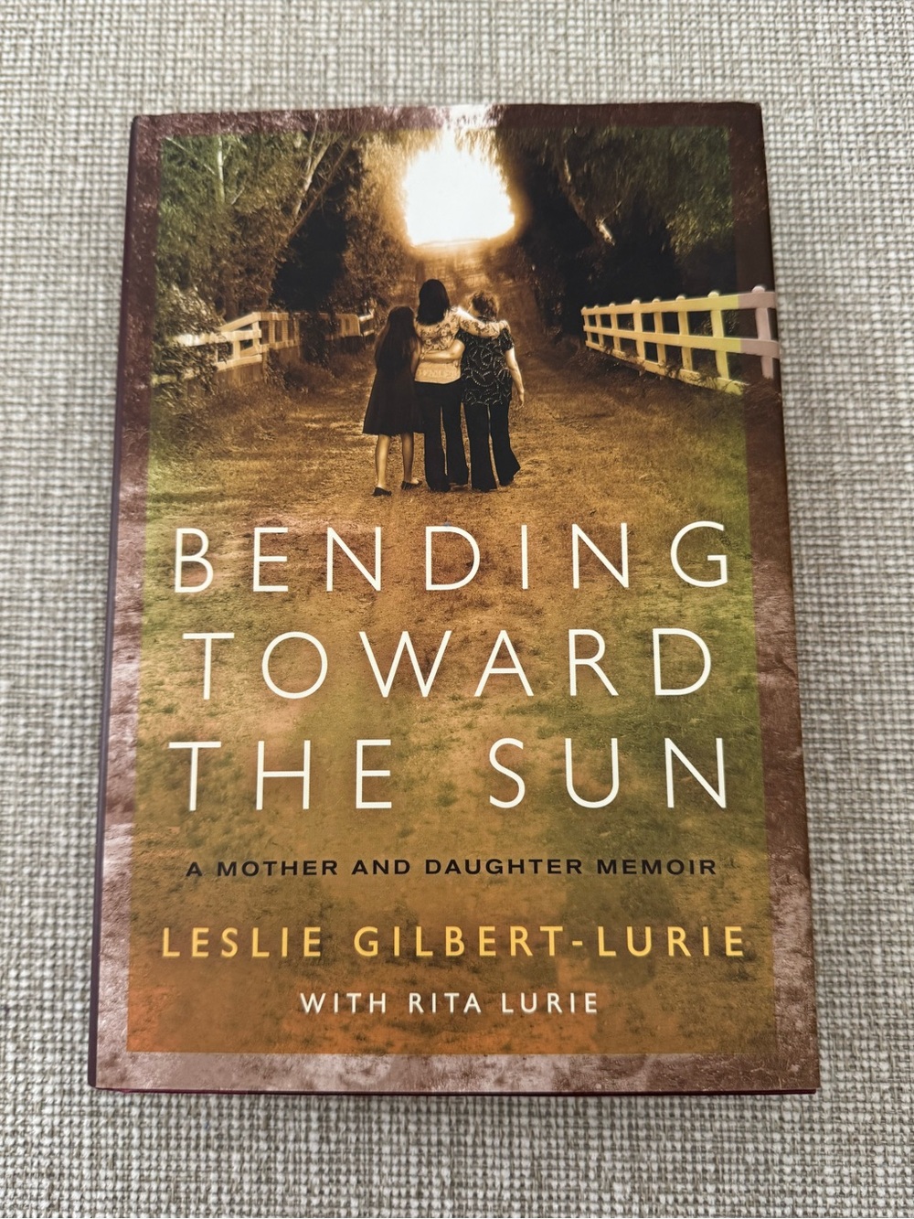Bending Toward the Sun by Leslie Gilbert-Lurie Book